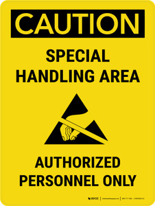 Caution: Special Handling Area - Authorized Personnel Only Portrait - Wall Sign